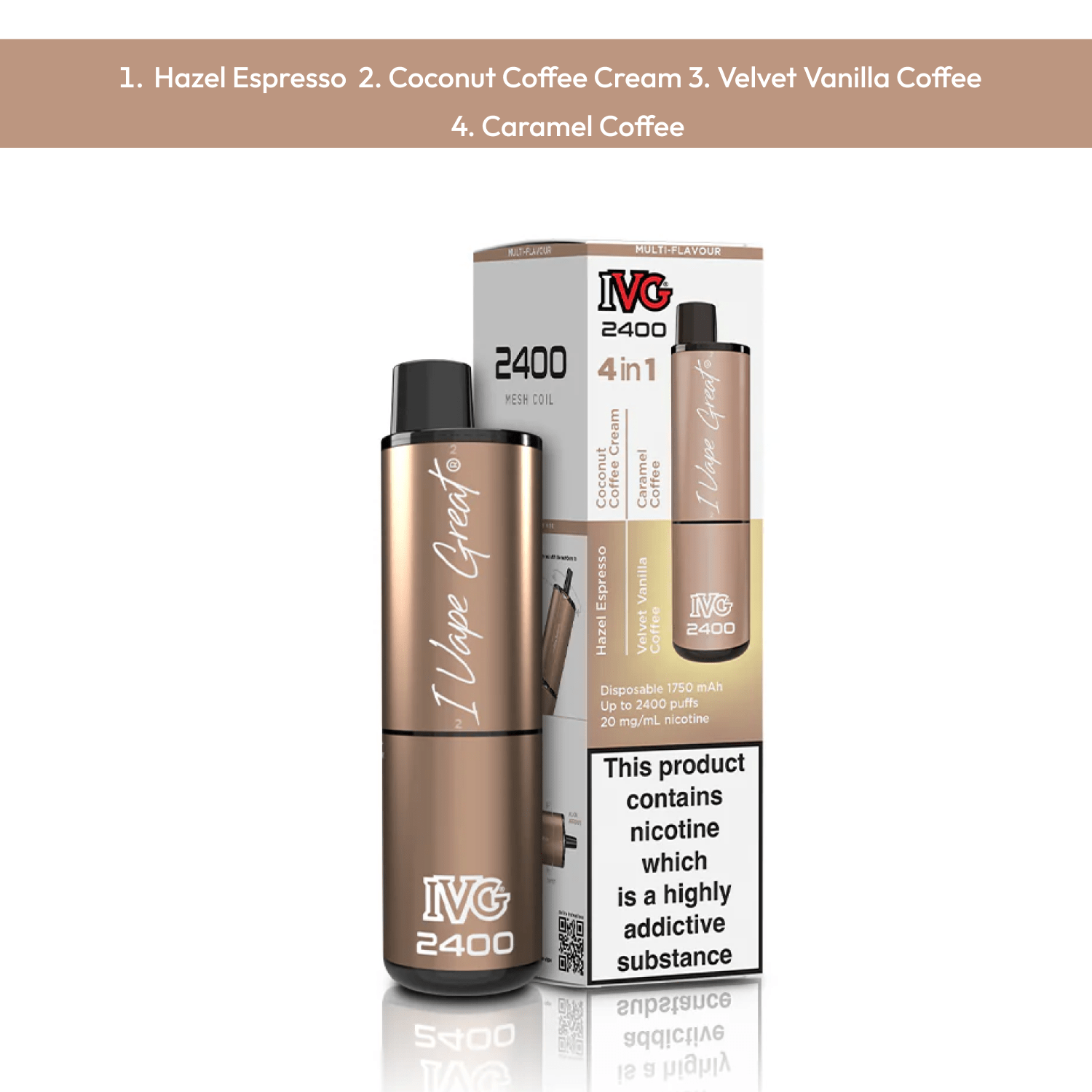 Ivg 4 in 1 2400 Puffs Coffee Edition