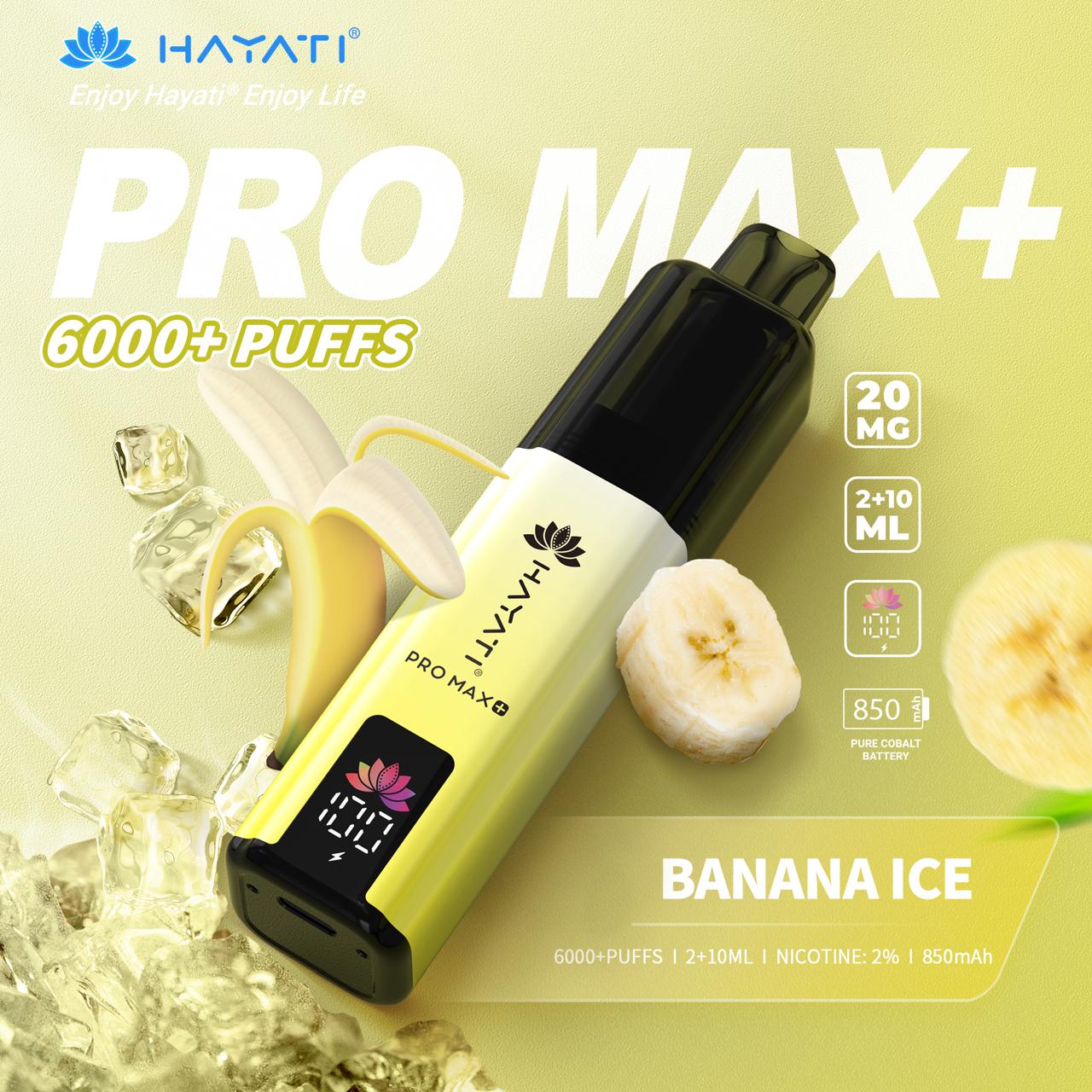 Hayati Pro Max+ Plus 6000 Banana Ice